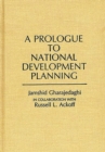 Image for A Prologue to National Development Planning