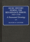 Image for Music History During the Renaissance Period, 1425-1520