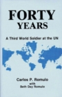 Image for Forty Years : A Third World Soldier at the UN