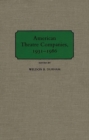 Image for American Theatre Companies, 1931-1986