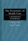 Image for The Economics of Health Care