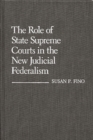 Image for The Role of State Supreme Courts in the New Judicial Federalism.