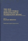 Image for The Old and New World Romanticism of Washington Irving