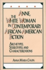 Image for Anne, the White Woman in Contemporary African-American Fiction