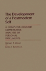 Image for The Development of a Postmodern Self : A Computer-Assisted Comparative Analysis of Personal Documents