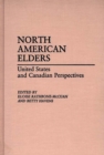 Image for North American Elders : United States and Canadian Perspectives