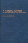 Image for A Nilotic World : The Atuot-Speaking Peoples of the Southern Sudan