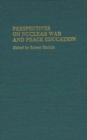 Image for Perspectives on Nuclear War and Peace Education