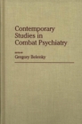 Image for Contemporary Studies in Combat Psychiatry