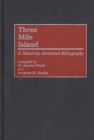 Image for Three Mile Island : A Selectively Annotated Bibliography