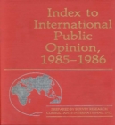 Image for Index to International Public Opinion, 1985-1986