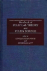 Image for Handbook of Political Theory and Policy Science