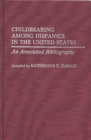 Image for Childbearing Among Hispanics in the United States : An Annotated Bibliography