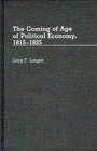 Image for The Coming of Age of Political Economy, 1815-1825