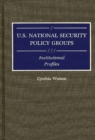 Image for U.S. National Security Policy Groups