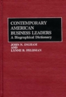 Image for Contemporary American Business Leaders : A Biographical Dictionary