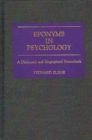 Image for Eponyms in Psychology : A Dictionary and Biographical Sourcebook