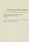 Image for The Trampled Grass : Tributary States and Self-Reliance in the Indian Ocean Zone