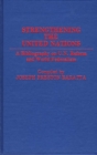 Image for Strengthening the United Nations : A Bibliography on U.N. Reform and World Federalism