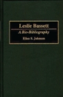 Image for Leslie Bassett : A Bio-Bibliography