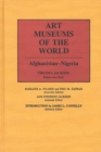 Image for Art Museums of the World : Afghan Nigeria-Vol.1