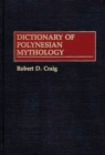 Image for Dictionary of Polynesian Mythology