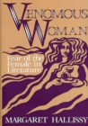 Image for Venomous Woman : Fear of the Female in Literature