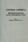 Image for Central America : Historical Perspectives on the Contemporary Crises