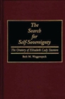 Image for The Search for Self-Sovereignty : The Oratory of Elizabeth Cady Stanton