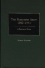 Image for The Peacetime Army, 1900-1941 : A Research Guide