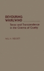Image for Devouring Whirlwind : Terror and Transcendence in the Cinema of Cruelty