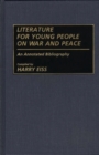 Image for Literature for Young People on War and Peace : An Annotated Bibliography