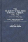 Image for The Immigrant Labor Press in North America, 1840s-1970s: An Annotated Bibliography : Volume 3: Migrants from Southern and Western Europe