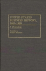 Image for United States Business History, 1602-1988 : A Chronology