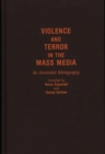 Image for Violence and Terror in the Mass Media