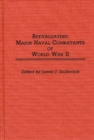 Image for Reevaluating Major Naval Combatants of World War II
