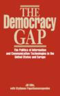 Image for The Democracy Gap : The Politics of Information and Communication Technologies in the United States and Europe