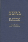 Image for States of Awareness : An Annotated Bibliography