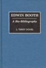 Image for Edwin Booth : A Bio-Bibliography