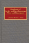 Image for Handbook of Soviet and East European Films and Filmmakers