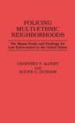 Image for Policing Multi-Ethnic Neighborhoods : The Miami Study and Findings for Law Enforcement in the United States