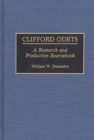 Image for Clifford Odets : A Research and Production Sourcebook