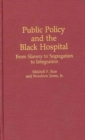 Image for Public Policy and the Black Hospital