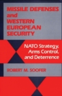 Image for Missile Defenses and Western European Security : Nato Strategy, Arms Control, and Deterrence