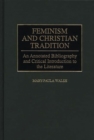 Image for Feminism and Christian Tradition : An Annotated Bibliography and Critical Introduction to the Literature