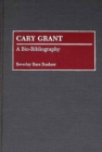 Image for Cary Grant : A Bio-Bibliography