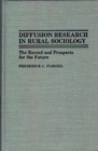 Image for Diffusion Research in Rural Sociology : The Record and Prospects for the Future
