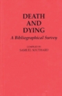 Image for Death and Dying : A Bibliographical Survey
