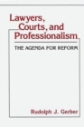 Image for Lawyers, Courts, and Professionalism : The Agenda for Reform
