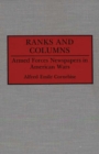 Image for Ranks and Columns : Armed Forces Newspapers in American Wars